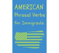 American Phrasal Verbs for Immigrants