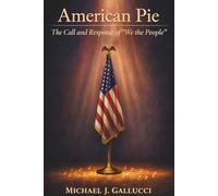 American Pie - The Call and Response of “We the People”