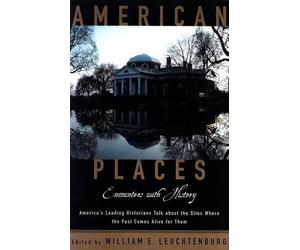 American Places: Encounters with History: A Celebration of Sheldon Meyer by Leuc
