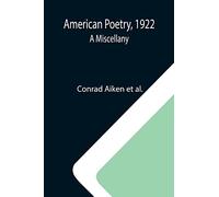 American Poetry, 1922: A Miscellany
