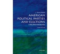 American Political Parties and Elections : A Very Short Introduction