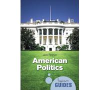 American Politics: A Beginner's Guide