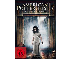 American Poltergeist 7 - Sieben Wege in die Hölle [DVD]