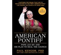 American Pontiff: Pope Leo XIV and His Plan to Heal the Church