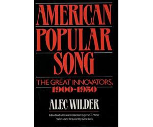 American Popular Song: The Great Innovators 1900-1950