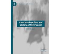 American Populism and Unitarian Universalism (Studies in Humanism and Atheism)
