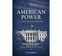 American Power: A Functional History