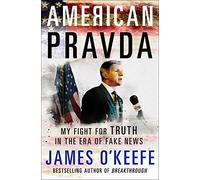 American Pravda: My Fight for Truth in the Era of Fake News: 2