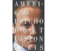American Psycho (Vintage Contemporaries): Written by B.E. Ellis, 1998 Edition, (1ST) Publisher: Vintage Books [Paperback]