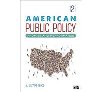 American Public Policy: Promise and Performance