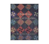 American Quilts and Coverlets in the Metropolitan Museum of Art