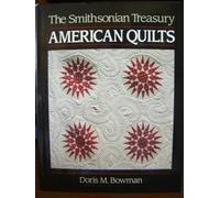 American Quilts: The Smithsonian Treasury