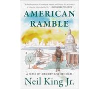 American Ramble: A Walk of Memory and Renewal