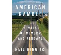 American Ramble: A Walk of Memory and Renewal