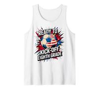 American Ready KICK Off Eighth Grade Soccer I Teach First Tank Top
