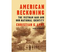 American Reckoning: The Vietnam War and Our National Identity