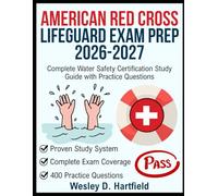 American Red Cross Lifeguard Exam Prep 2026-2027: Complete Water Safety Certification Study Guide with Practice Questions