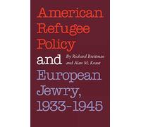 American Refugee Policy and European Jewry, 1933-1945