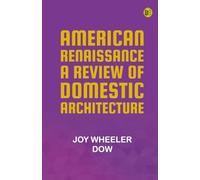 American renaissance a review of domestic architecture