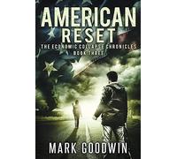 American Reset: Book Three of The Economic Collapse Chronicles: Volume 3