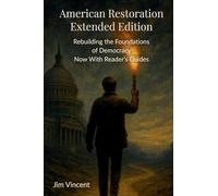 American Restoration: Restoring the Foundations of Democracy Now With Reader's Guides (2) (The American Renewal)