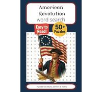 American Revolution Word Search Puzzle Book: Word searches with Easy to Read Print about American Revolution, Historical, American History and More | ... … Gift for Vacations, Holidays and Free times