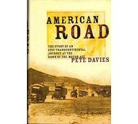 American Road: The Story of an Epic Transcontinental Journey at the Dawn of the Motor Age