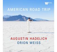 American Road Trip by Augustin Hadelich, Orion Weiss (CD 2024)
