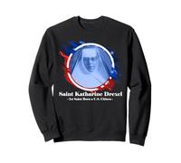 American Saint St Katharine Drexel Catholic Sweatshirt