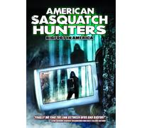 American Sasquatch Hunters: Bigfoot In America [DVD] [2013]