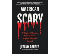 American Scary: A History of Horror, from Salem to Stephen King and Beyond