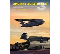 American Secret Projects 3: US Airlifters Since 1962