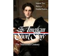 American Short Story: The Nineteenth Century, Volume 2 (LOA #395), The