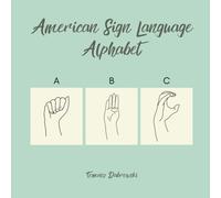 American Sign Language Alphabet: ASL Picture Book for Children and Adults