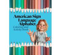 American Sign Language Alphabet Coloring and Activity Book