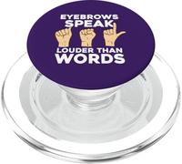 American Sign Language Eyebrows Speak Louder Than Words Deaf PopSockets PopGrip for MagSafe