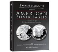 American Silver Eagles: A Guide to the U.S. Bullion Coin Program