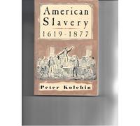 American Slavery: 1619-1877