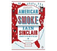 American Smoke: Journeys to the End of the Light