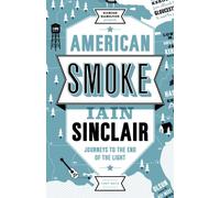 American Smoke: Journeys to the End of the Light