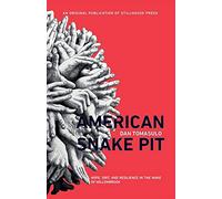 American Snake Pit: Hope, Grit, and Resilience in the Wake of Willowbrook
