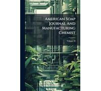 American Soap Journal And Manufacturing Chemist