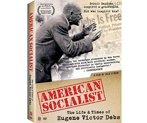 American Socialist: The Life and Times of Eugene Victor Debs