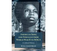 American Song and Struggle from World War II to MAGA: A Cultural History