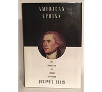 American Sphinx: The Character of Thomas Jefferson