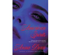 American Spirits : A Novel