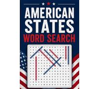 American States Word Search - 1,000 Unique Words in 50 Themed Puzzles: Searches Around the World: For Seniors, Adults and Teenagers