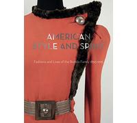 American Style and Spirit: Fashion and Lives of the Roddis Family 1850-1995