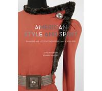 American Style and Spirit: Fashion and Lives of the Roddis Family 1850-1995