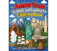 American Symbols and Landmarks Coloring Book: A Patriotic Bold and Easy Collection with Famous Monuments and National Icons (Bold and Easy America Coloring Series)